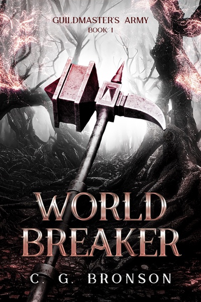 Worldbreaker [Guildmaster's Army #1]