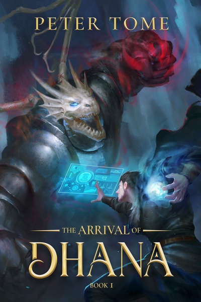 Omni-mage: The Arrival of Dhana [LitRPG]