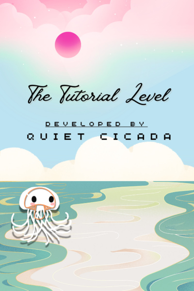 The Tutorial Level