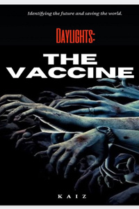 Day Light'S ( The Vaccine )