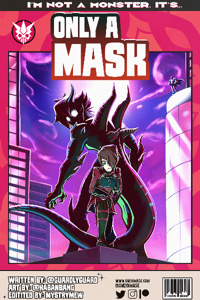 I'm Not A Monster, It's Only A Mask