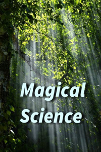 Magical Science