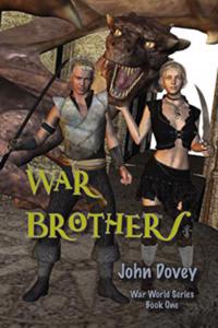 War Brothers: War World Book One