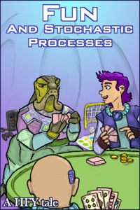 Fun and Stochastic Processes