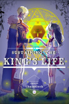 Sustaining the King's Life