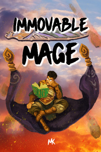 Immovable Mage [Progression Fantasy]
