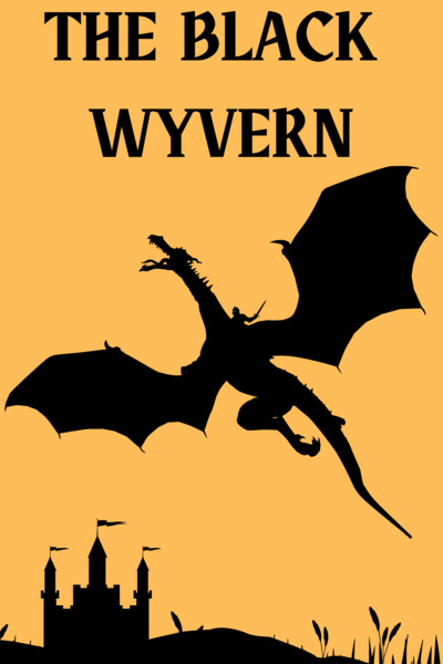 The Black Wyvern - Volume One