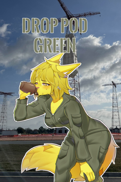 An HFY Tale: Drop Pod Green