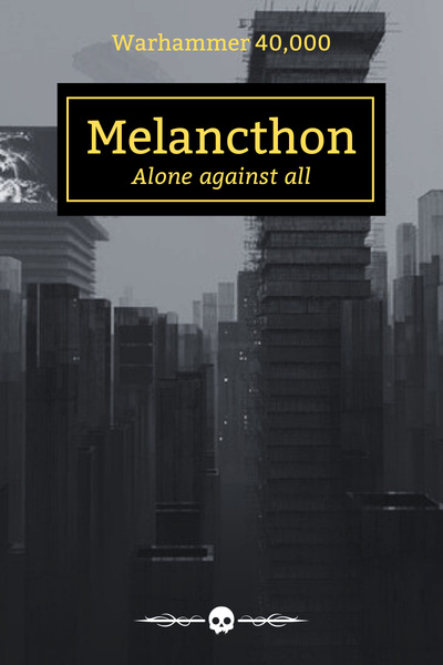 WARHAMMER 40K: Melancthon