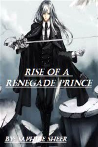 Rise of a Renegade Prince