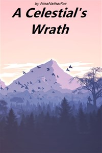 A Celestial's Wrath