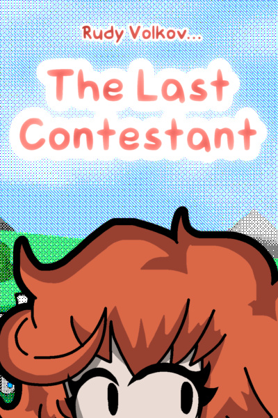 The Last Contestant