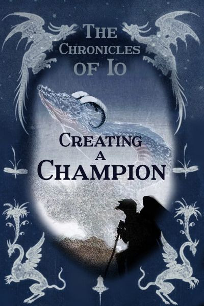 Chronicles of Io Creating a Champion