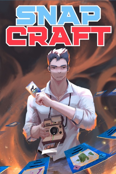 Snap Craft [Card Collecting, Photography, Dystopian LitRPG] - STUBBED