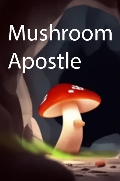 Mushroom Apostle