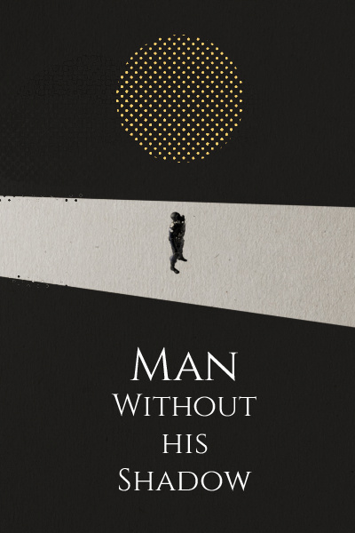 Man Without his Shadow