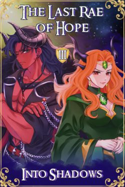 The Last Rae of Hope [A Satirical Isekai – Book 1 stubs 3/28/2025]