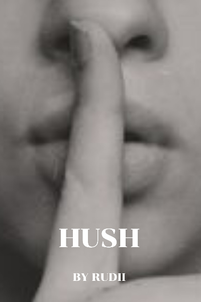 HUSH