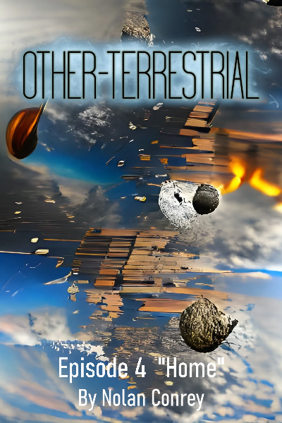 Other-Terrestrial Episode 4 - "Home"