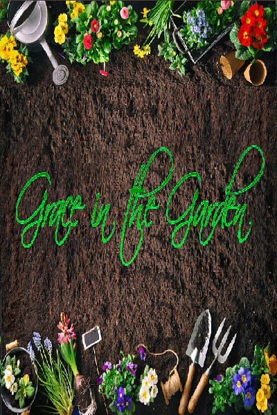 Grace in the Garden