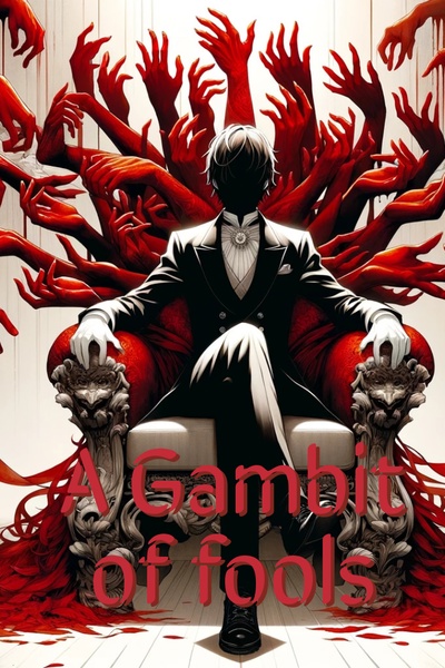 A gambit of fools