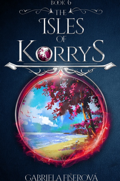 The Isles of Korrys (The Kingdom of Dragons Book 6)